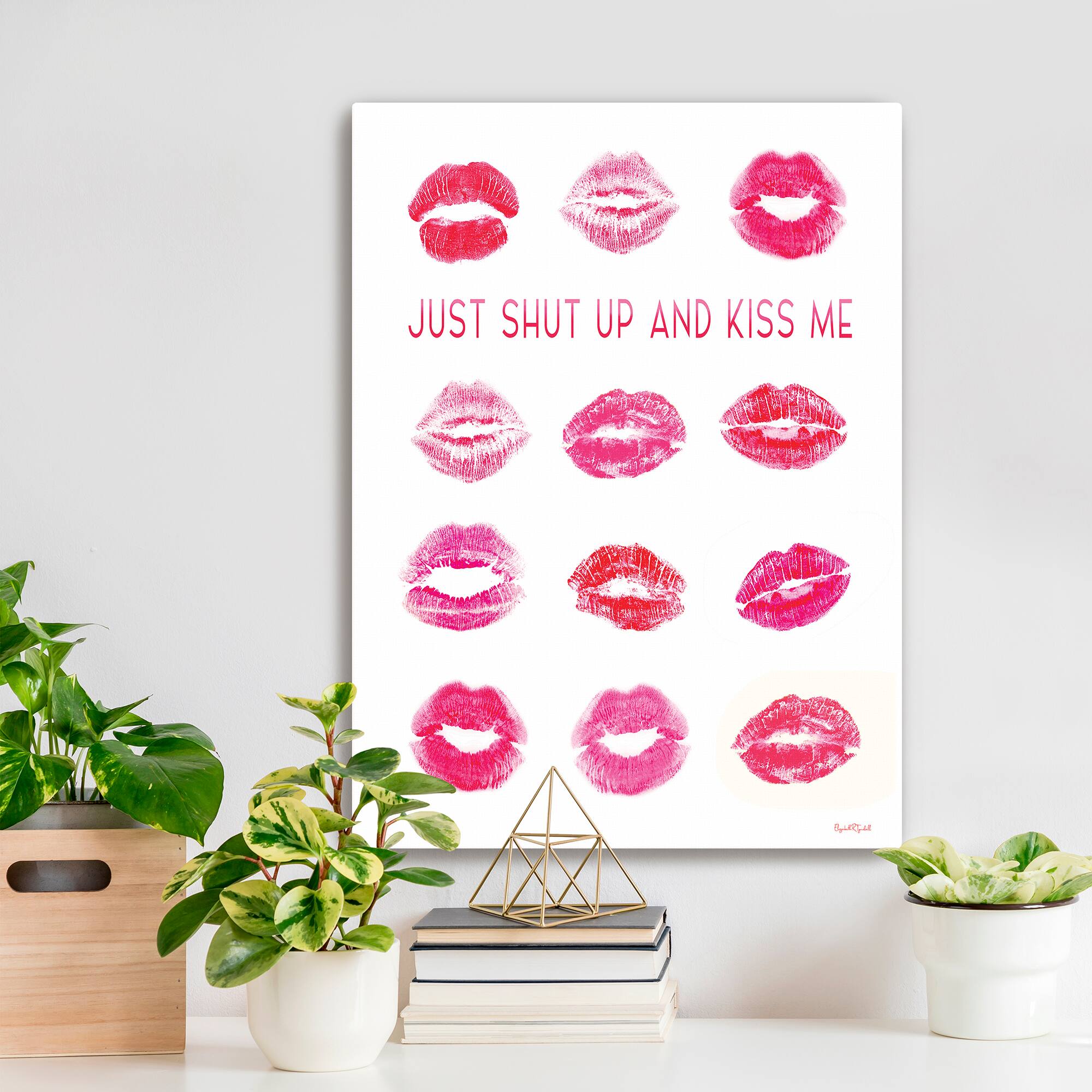 Just Shut Up and Kiss Me Canvas Giclée Art